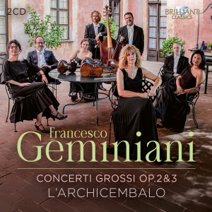 Francesco Geminiani - Concerti Grossi, Op. 2 & 3 i gruppen CD / Kommende / Klassisk hos Bengans Skivbutik AB (5641949)