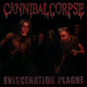 Cannibal Corpse - Evisceration Plague i gruppen CD / Metal hos Bengans Skivbutik AB (5641955)