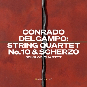 Conrado Del Campo - String Quartet No. 10 & Scherzo i gruppen CD / Kommende / Klassisk hos Bengans Skivbutik AB (5642021)