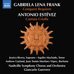 Frank / Estevez - Conquest Requiem / Cantata Criolla i gruppen CD / Kommende / Klassisk hos Bengans Skivbutik AB (5642044)