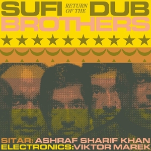 Sufi Dub Brothers - Return Of The Sufi Dub Brothers i gruppen VINYL / Kommende / World Music hos Bengans Skivbutik AB (5642075)