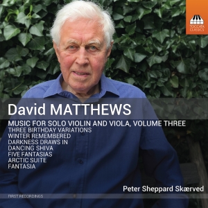 David Matthews - Music For Solo Violin And Viola, Vo i gruppen CD / Kommende / Klassisk hos Bengans Skivbutik AB (5642086)