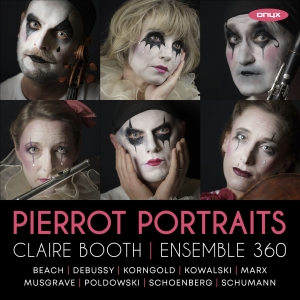 Claire Booth & Ensemble 360 - Pierrot Portraits i gruppen CD / Klassisk hos Bengans Skivbutik AB (5642101)