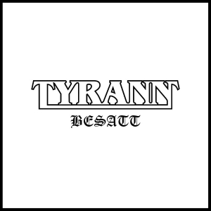 Tyrann - Besatt i gruppen CD / Kommende / Metal hos Bengans Skivbutik AB (5642299)