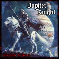 Jupiter Knight - Rhythm & Blood i gruppen VINYL / Kommende / Pop-Rock hos Bengans Skivbutik AB (5642329)