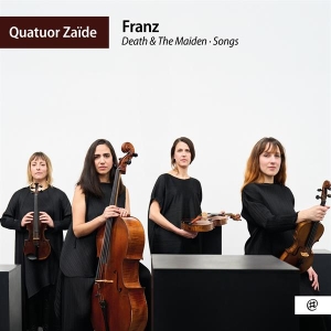 Quatuor Zaide - Franz - Death & The Maiden, Songs i gruppen CD / Kommende / Klassisk hos Bengans Skivbutik AB (5642499)