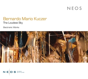 Bernardo Mario Kuczer - The Loudest Sky i gruppen VI TIPSER / Fredagsutgivelser / 2025-10-24 hos Bengans Skivbutik AB (5642502)