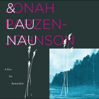Jonah Parzen-Johnson & Lau Nau - A Few We Remember i gruppen VINYL / Kommende / Jazz hos Bengans Skivbutik AB (5642573)