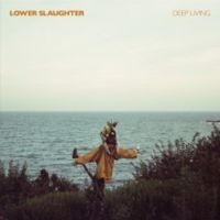 Lower Slaughter - Deep Living i gruppen VINYL / Toppselgere hos Bengans Skivbutik AB (5642574)