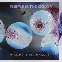 Purple Is The Color - Unbemanntes Raumschiff i gruppen CD / Kommende / Jazz hos Bengans Skivbutik AB (5642632)