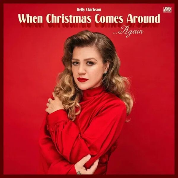 Kelly Clarkson - When Christmas Comes Around Ag i gruppen VINYL / JuleMusikkk hos Bengans Skivbutik AB (5642851)