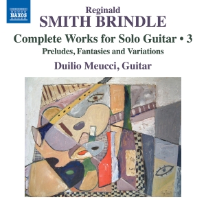 Reginald Smith Brindle - Complete Works For Solo Guitar, Vol i gruppen CD / Kommende / Klassisk hos Bengans Skivbutik AB (5642983)