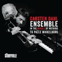 Dahl Carsten - In The Middle Of Nothing - To Palle i gruppen CD / Jazz hos Bengans Skivbutik AB (5643034)