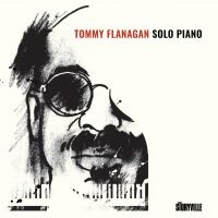 Flanagan Tommy - Solo Piano i gruppen VINYL / Kommende / Jazz hos Bengans Skivbutik AB (5643040)