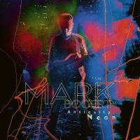 Bogert Mark - Antiquity Neon (Digipack) i gruppen VI TIPSER / Fredagsutgivelser / 2025-10-24 hos Bengans Skivbutik AB (5643140)