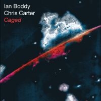 Ian Boddy & Chris Carter - Caged (25Th Anniversary Edition) i gruppen VINYL / Kommende / Pop-Rock hos Bengans Skivbutik AB (5643293)