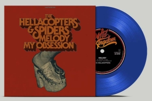 Hellacopters The / Spiders - Melody / My Obsession (Ltd Blue Vin i gruppen VINYL / Kommende / Metal,Pop-Rock hos Bengans Skivbutik AB (5643399)