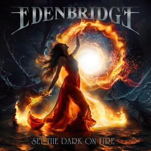 Edenbridge - Set The Dark On Fire i gruppen CD / Kommende / Metal hos Bengans Skivbutik AB (5643476)