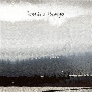 Don't Be A Stranger - Don't Be A Stranger i gruppen CD / Pop-Rock hos Bengans Skivbutik AB (564361)