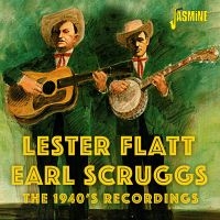 Lester Flatt & Earl Scruggs - The 1940S Recordings i gruppen CD / Kommende / Country hos Bengans Skivbutik AB (5643980)