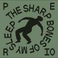 Perio - The Sharp Bones Of My Sleep i gruppen VINYL / Kommende / Pop-Rock hos Bengans Skivbutik AB (5644109)