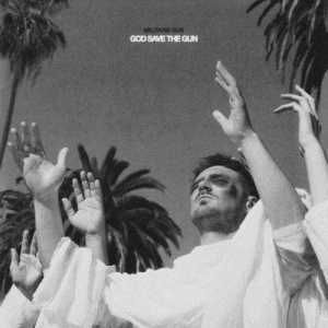 Militarie Gun - God Save The Gun i gruppen CD / Kommende / Pop-Rock hos Bengans Skivbutik AB (5644136)