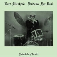 Lord Shepherd - Evidence For Real i gruppen VINYL / Kommende / Jazz hos Bengans Skivbutik AB (5644302)