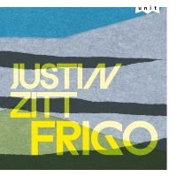 Justin Zitt - Frigo i gruppen VINYL / Kommende / Jazz hos Bengans Skivbutik AB (5644334)
