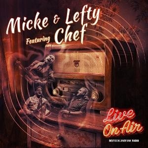 Micke & Lefty Feat. Chef - Live On Air i gruppen CD hos Bengans Skivbutik AB (5644476)