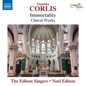 Timothy Corlis - Immortality - Choral Works i gruppen CD / Kommende / Klassisk hos Bengans Skivbutik AB (5644519)