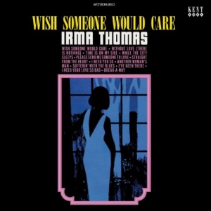 Irma Thomas - Wish Someone Would Care i gruppen VI TIPSER / Fredagsutgivelser / 2025-10-31 hos Bengans Skivbutik AB (5644874)