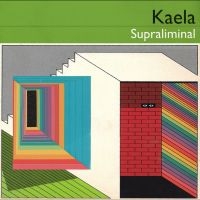 Kaela - Supraliminal i gruppen VINYL / Kommende / Pop-Rock hos Bengans Skivbutik AB (5644876)