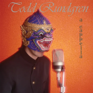 Todd Rundgren - A Cappella Rsd Bf i gruppen VI TIPSER / Record Store Day / RSD BF 2025 hos Bengans Skivbutik AB (5645003)