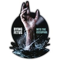 Dying Fetus - Into The Cesspool (Rsd Exclusive Bf i gruppen VI TIPSER / Record Store Day / RSD BF 2025 hos Bengans Skivbutik AB (5645033)