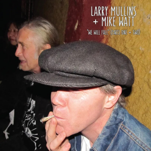 Larry Mullins & Mike Watt - We Will Fall (Random Gold Or Black Vinyl)  Rsd Bf i gruppen VI TIPSER / Record Store Day / RSD BF 2025 hos Bengans Skivbutik AB (5645070)