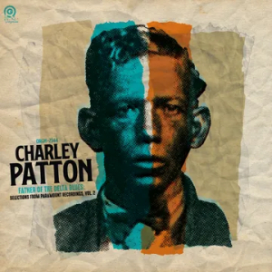 Charley Patton - Father Of The Delta Blues: From Paramount Recordings, Vol. 2 (Transparent Orange Vinyl)  Rsd Bf i gruppen VI TIPSER / Record Store Day / RSD BF 2025 hos Bengans Skivbutik AB (5645078)