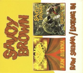 Savoy Brown - Raw Sienna/Looking In i gruppen CD / Toppselgere hos Bengans Skivbutik AB (564509)