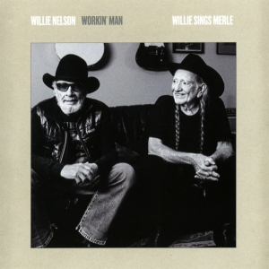 Nelson Willie - Workin' Man: Willie Sings Merle i gruppen VI TIPSER / Fredagsutgivelser / 2025-11-07 hos Bengans Skivbutik AB (5645116)