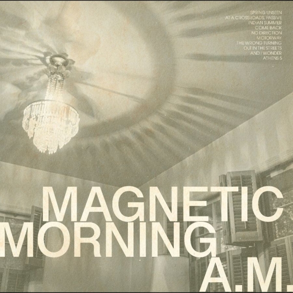 Magnetic Morning - A.M. (Bone White Vinyl) i gruppen VI TIPSER / Fredagsutgivelser / 2025-11-28 hos Bengans Skivbutik AB (5645244)
