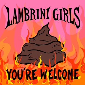 Lambrini Girls - You're Welcome i gruppen VINYL / Kommende / Pop-Rock hos Bengans Skivbutik AB (5645332)