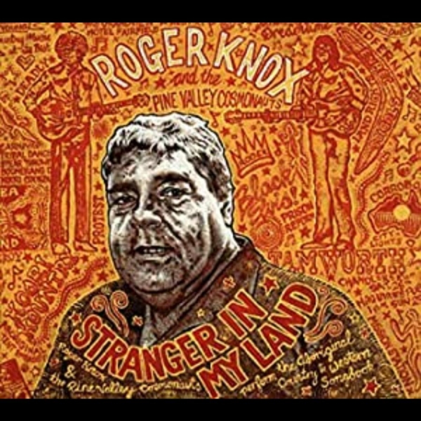 Knox Roger & The Pine Valley Cosmo - Stranger In My Land i gruppen CD / Toppselgere hos Bengans Skivbutik AB (564557)