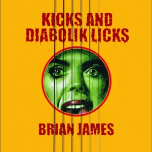 James Brian - Kicks?And Diabolik Licks (Yellow Vi i gruppen VI TIPSER / Fredagsutgivelser / 2025-11-07 hos Bengans Skivbutik AB (5645592)