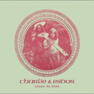 Charlie & Esdor - Dagen Är Över i gruppen VINYL / Kommende / Pop-Rock hos Bengans Skivbutik AB (5645652)