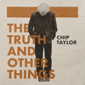 Taylor Chip - The Truth and Other Things i gruppen CD / Pop-Rock hos Bengans Skivbutik AB (5645796)