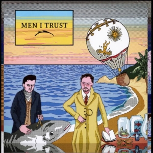 Men I Trust - Men I Trust i gruppen VINYL hos Bengans Skivbutik AB (5645812)