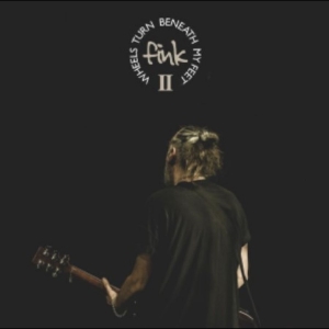 Fink - Wheels Turn Beneath My Feet Ii i gruppen VI TIPSER / Fredagsutgivelser / 2025-11-07 hos Bengans Skivbutik AB (5645906)