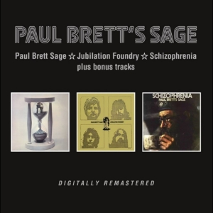 Paul Bretts Sage - Paul Brett Sage / Jubilation Foundry / Schizophrenia plus bonus tracks i gruppen CD / Pop-Rock hos Bengans Skivbutik AB (5645988)