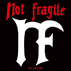Not Fragile - Who Dares Wins i gruppen VINYL / Kommende / Metal hos Bengans Skivbutik AB (5646058)