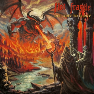Not Fragile - One Way To Glory i gruppen VINYL / Kommende / Metal hos Bengans Skivbutik AB (5646059)