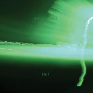Ritual Howls - Ruin (Ltd Neon Green Vinyl) i gruppen VI TIPSER / Fredagsutgivelser / 2025-10-31 hos Bengans Skivbutik AB (5646138)